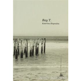 BAY T. - KATERINA ILOPOULOU