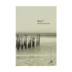 BAY T. - KATERINA ILOPOULOU