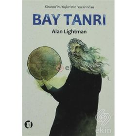 BAY TANRI - ALAN LIGHTMAN