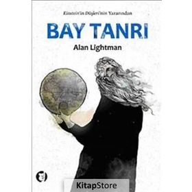 BAY TANRI - ALAN LIGHTMAN