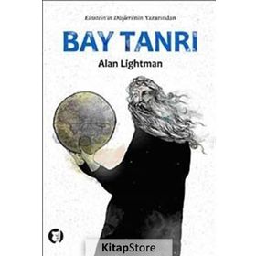 BAY TANRI - ALAN LIGHTMAN