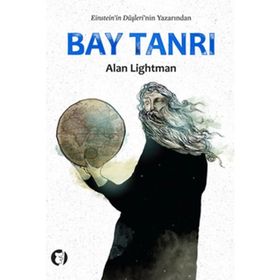 BAY TANRI - ALAN LIGHTMAN