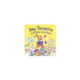 Bay Tavşan'ın Çikolata Fabrikası - Elys Dolan
