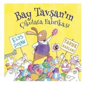 Bay Tavşan'ın Çikolata Fabrikası - Elys Dolan