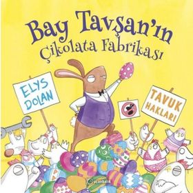Bay Tavşan'ın Çikolata Fabrikası - Elys Dolan