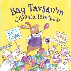 Bay Tavşan'ın Çikolata Fabrikası - Elys Dolan