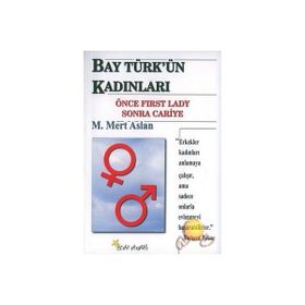 Bay Türk’ün Kadınları - M. Mert Aslan