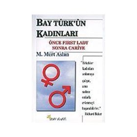 Bay Türk’ün Kadınları - M. Mert Aslan