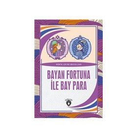 Bayan Fortuna İle Bay Para - Dünya Çocuk Masalları - Dorlion Yayınevi