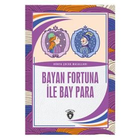 Bayan Fortuna İle Bay Para - Dünya Çocuk Masalları - Dorlion Yayınevi