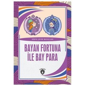 Bayan Fortuna İle Bay Para - Dünya Çocuk Masalları - Dorlion Yayınevi