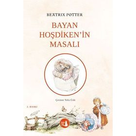 Bayan Hoşdiken'in Masalı - Beatrix Potter