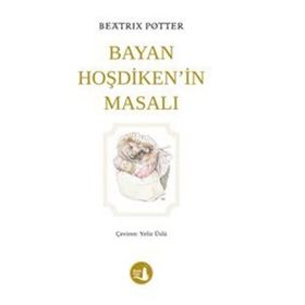 Bayan Hoşdiken'in Masalı - Beatrix Potter