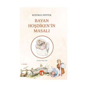 Bayan Hoşdiken'in Masalı - Beatrix Potter