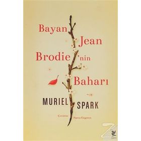 BAYAN JEAN BRODIE'NIN BAHARI - MURIEL SPARK