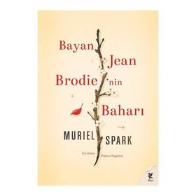 BAYAN JEAN BRODIE'NIN BAHARI - MURIEL SPARK