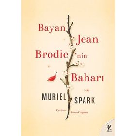 BAYAN JEAN BRODIE'NIN BAHARI - MURIEL SPARK
