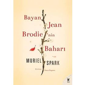 BAYAN JEAN BRODIE'NIN BAHARI - MURIEL SPARK