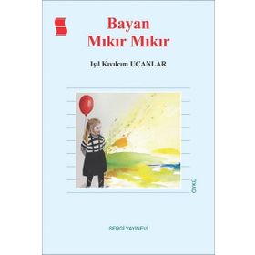 Bayan Mıkır Mıkır - Işıl Kıvılcım