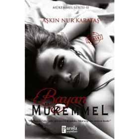Bayan Mükemmel - Aşkın Nur Karataş