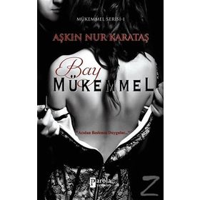 Bayan Mükemmel - Aşkın Nur Karataş
