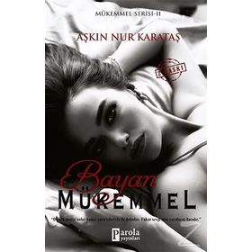 Bayan Mükemmel - Aşkın Nur Karataş