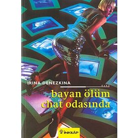 BAYAN ÖLÜM CHAT ODASINDA - IRINA DENEZKINA