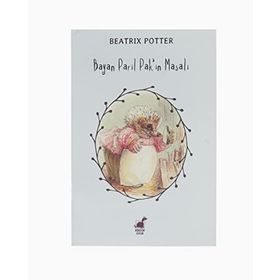 Bayan Parıl Pak'ın Masalı - Beatrix Potter