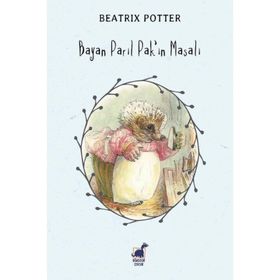Bayan Parıl Pak'ın Masalı - Beatrix Potter