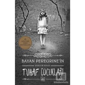 Bayan Peregrine'in Tuhaf Çocukları - Ransom Riggs