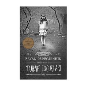 Bayan Peregrine'in Tuhaf Çocukları - Ransom Riggs