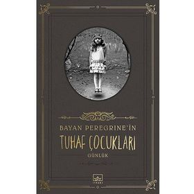 Bayan Peregrine’nin Tuhaf Çocukları - Ransom Riggs