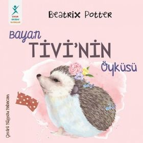 Bayan Tivi'nin Öyküsü - Beatrix Potter