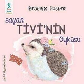 Bayan Tivi'nin Öyküsü - Beatrix Potter