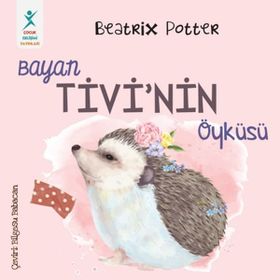 Bayan Tivi'nin Öyküsü - Beatrix Potter