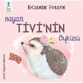 Bayan Tivi'nin Öyküsü - Beatrix Potter