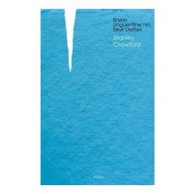Bayan Unguentine'nin Seyir Defteri - Stanley Crawford