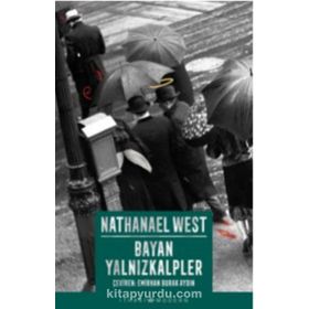 Bayan Yalnızkalpler - Nathanael West