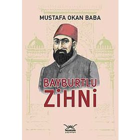 BAYBURTLU ZIHNI - MUSTAFA OKAN BABA
