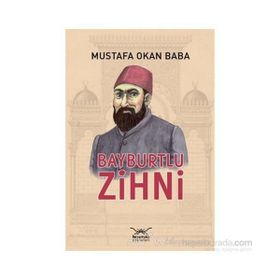 BAYBURTLU ZIHNI - MUSTAFA OKAN BABA