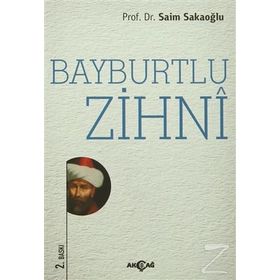 Bayburtlu Zihni - Prof. Dr. Saim Sakaoğlu