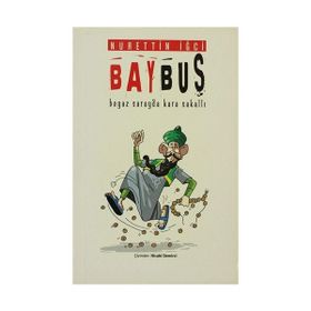 BAYBUŞ BEYAZ SARAY'DA KARA SAKALLI - NURETTIN İĞCİ