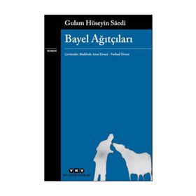 Bayel Ağıtçıları - Gulam Hüseyin Saedi