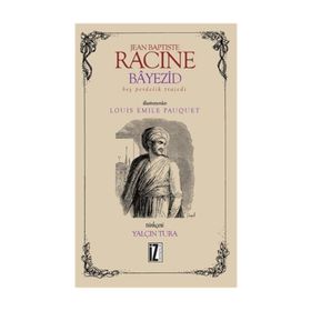 Bayezid - Bir Perdelik Trajedi - Jean Baptiste Racine