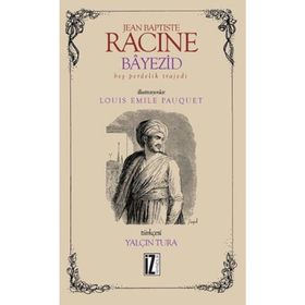 Bayezid - Bir Perdelik Trajedi - Jean Baptiste Racine