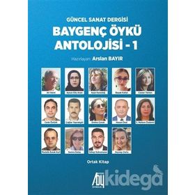 Baygenç Öykü Antolojisi - 1 - Arslan Bayır