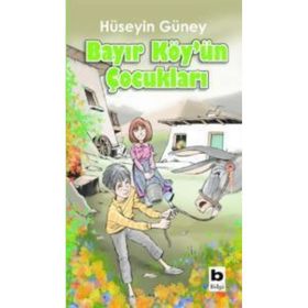 Bayır Köy’ün Çocukları - Hüseyin Güney