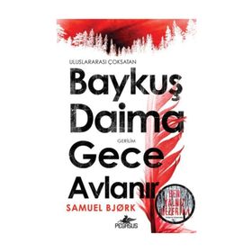 Baykuş Daima Gece Avlanır - Samuel Bjork