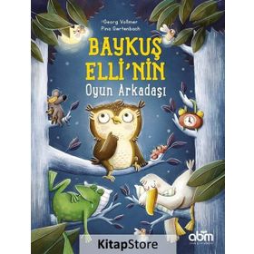 Baykuş Elli’nin Oyun Arkadaşı - Georg Vollmer