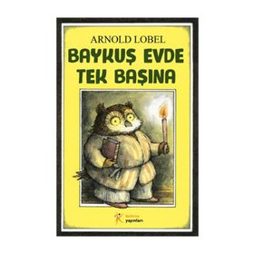 BAYKUŞ EVDE TEK BAŞINA - ARNOLD LOBEL